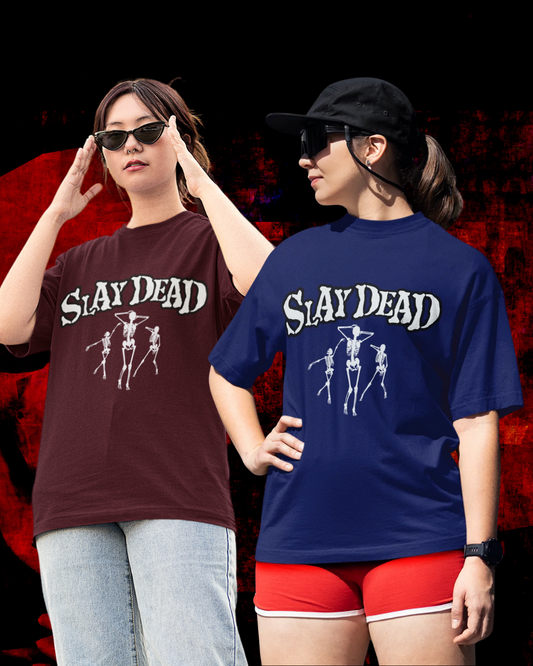 Slay Dead – Dancing Skeleton Oversized Tee 🖤💀