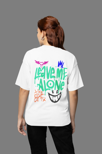Leave Me Alone – Graffiti Oversized T-shirt
