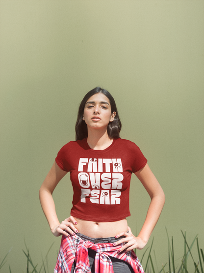 Faith over fear - Crop Top