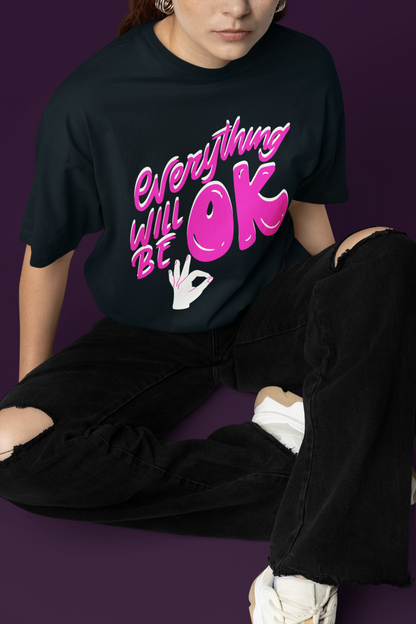 Everything Will Be OK Oversized T-shirt