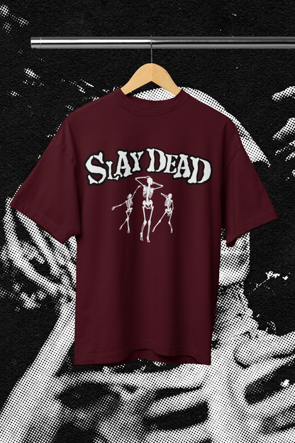 Slay Dead – Dancing Skeleton Oversized Tee 🖤💀