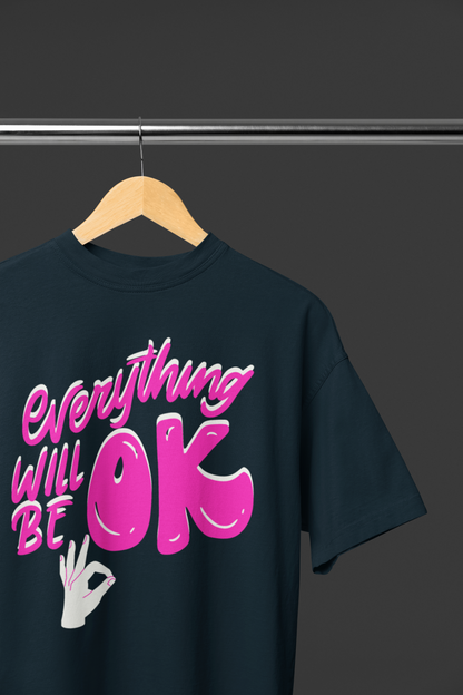 Everything Will Be OK Oversized T-shirt
